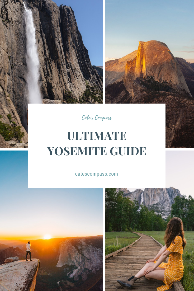 The Ultimate Guide to Yosemite National Park - Cate's Compass